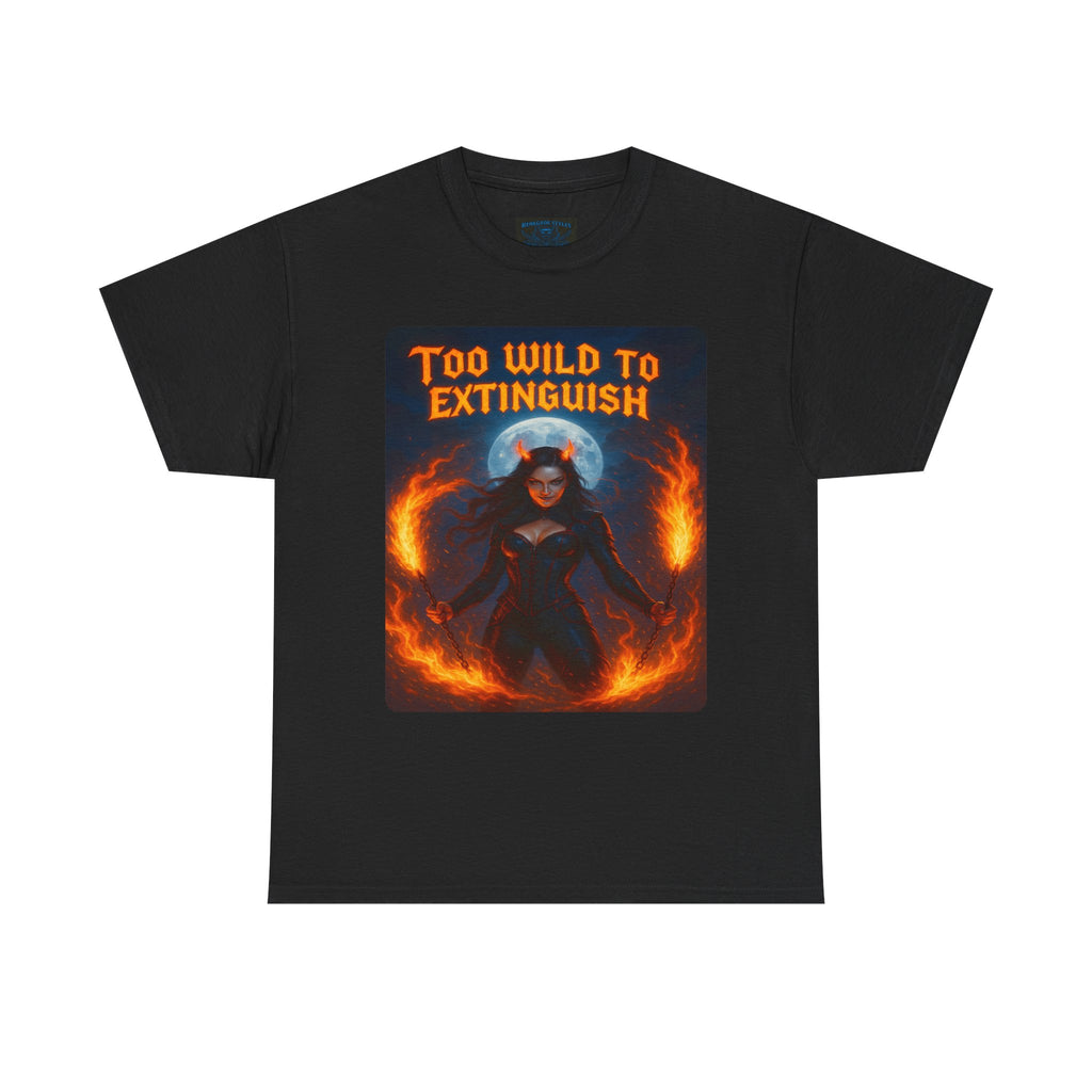Too Wild to Extinguish Unisex Heavy Cotton Tee - Bold Graphic Tee for Everyday Wear, Unique Gift Idea, Casualwear, Pop Culture Apparel