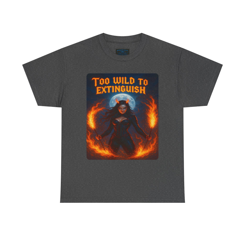 Too Wild to Extinguish Unisex Heavy Cotton Tee - Bold Graphic Tee for Everyday Wear, Unique Gift Idea, Casualwear, Pop Culture Apparel