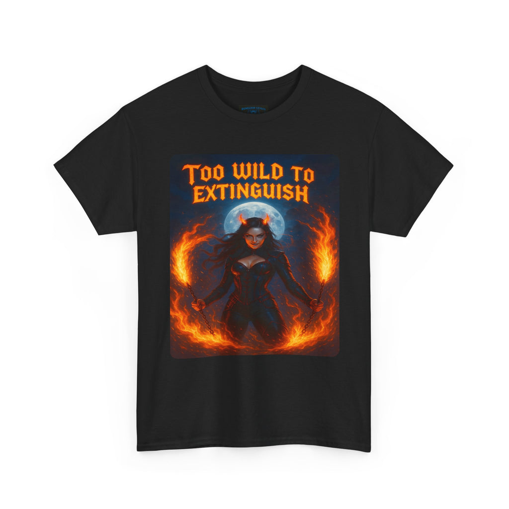 Too Wild to Extinguish Unisex Heavy Cotton Tee - Bold Graphic Tee for Everyday Wear, Unique Gift Idea, Casualwear, Pop Culture Apparel